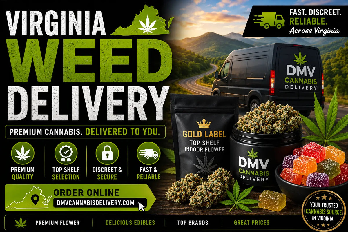 Virginia weed delivery premium cannabis flower and edibles by DMV Cannabis Delivery