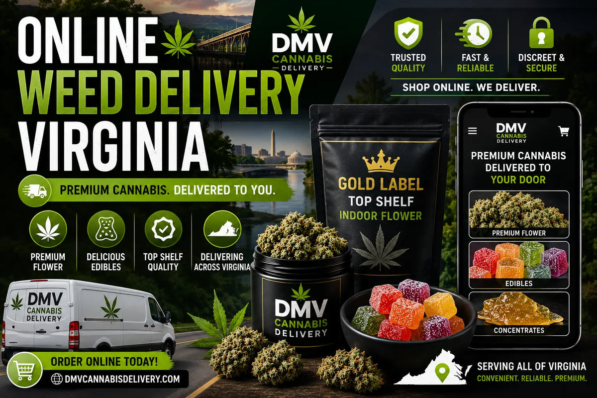 Online weed delivery Virginia premium cannabis flower and edibles by DMV Cannabis Delivery