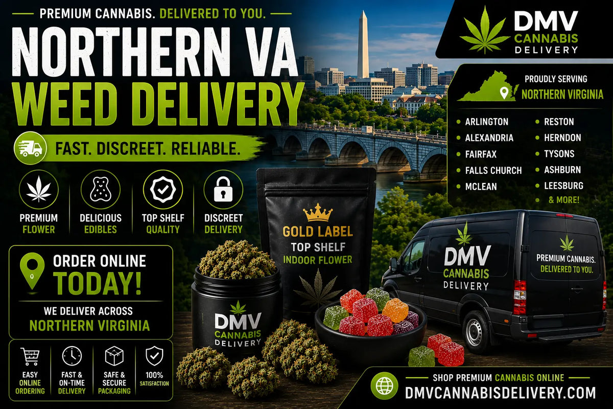 Northern VA weed delivery premium flower and edibles by DMV Cannabis Delivery