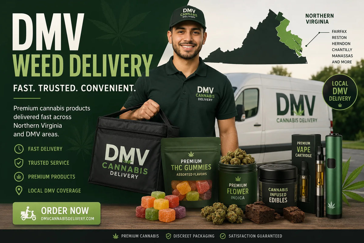 “DMV weed delivery guide featuring premium cannabis products and fast local delivery across Northern Virginia”