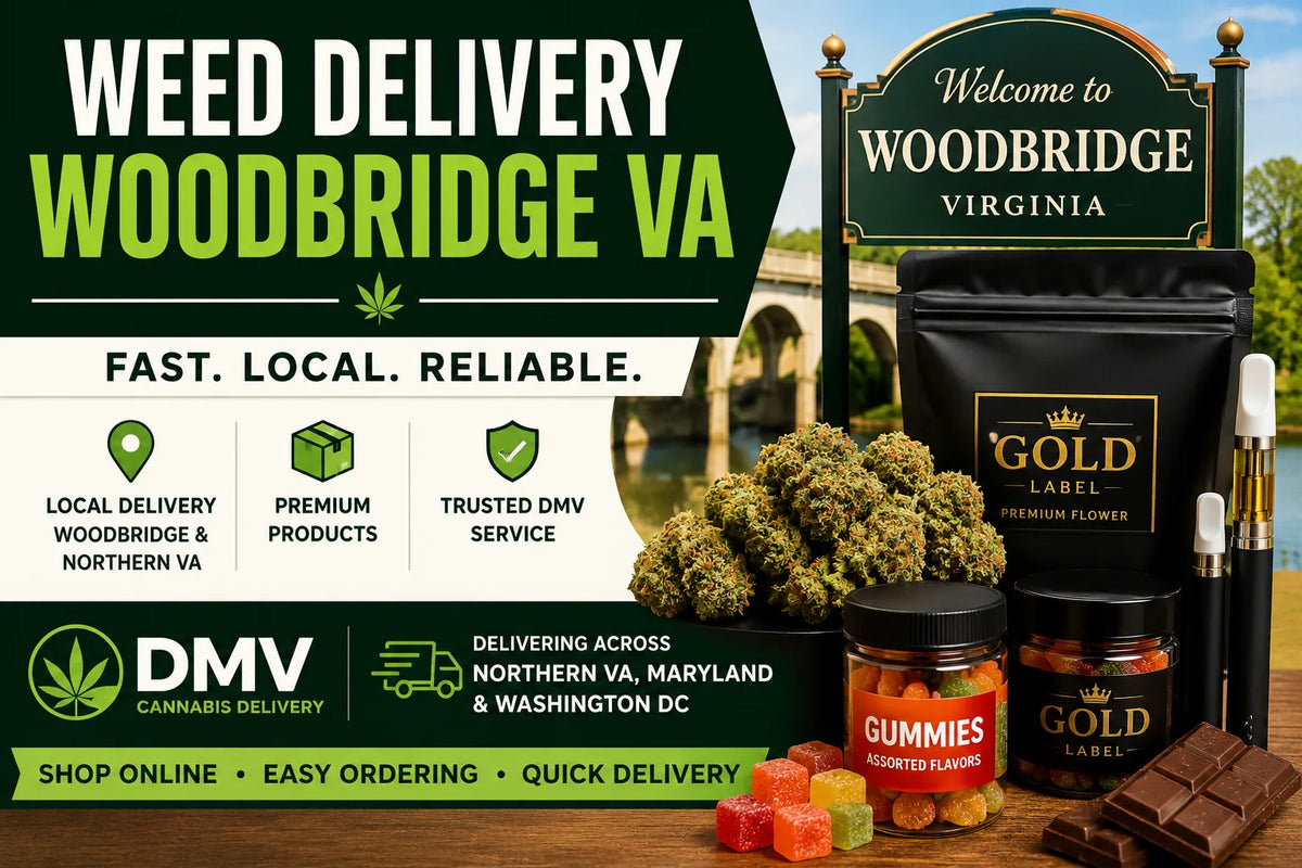 Weed Delivery Woodbridge VA: Local DMV Cannabis Delivery Guide
