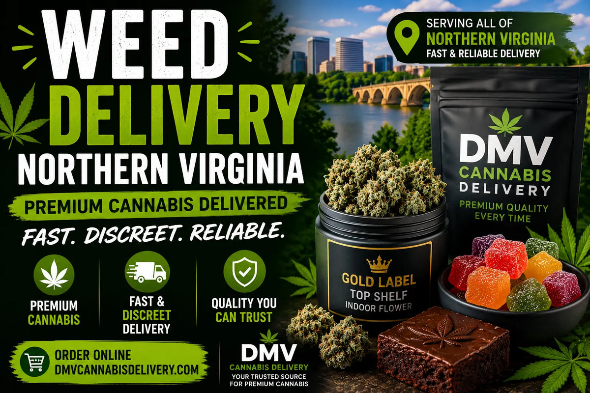 Weed delivery Northern Virginia premium cannabis flower and edibles by DMV Cannabis Delivery