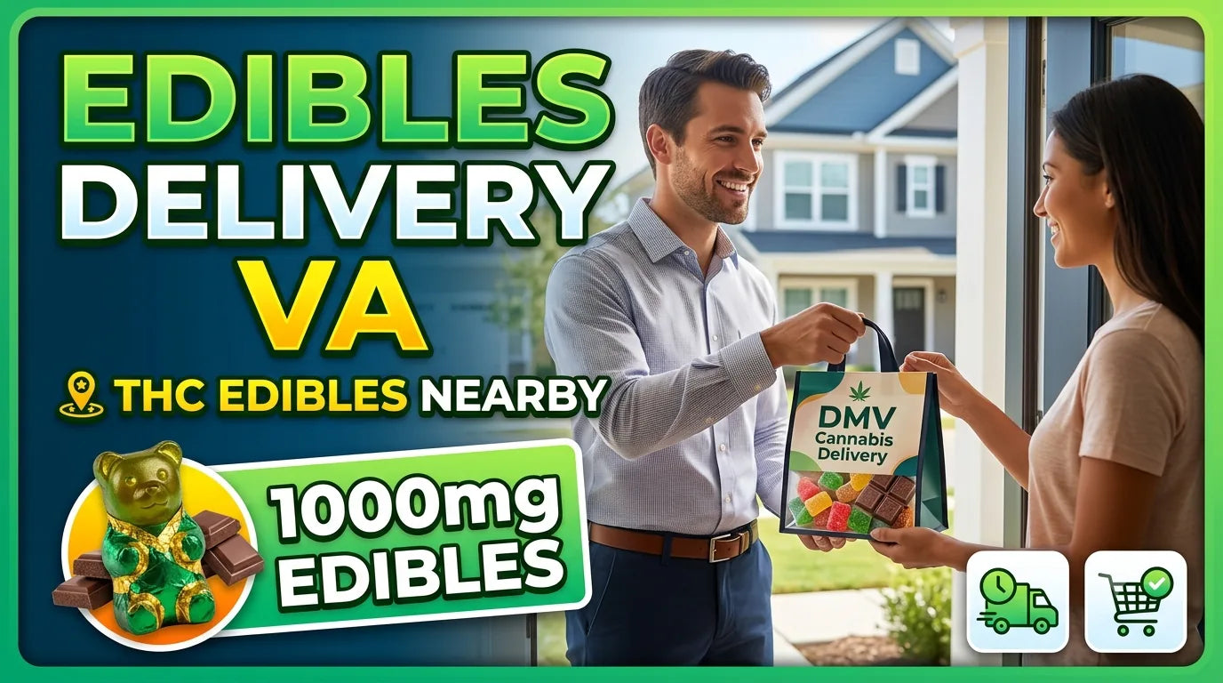 Finding Fast Edibles Delivery in VA