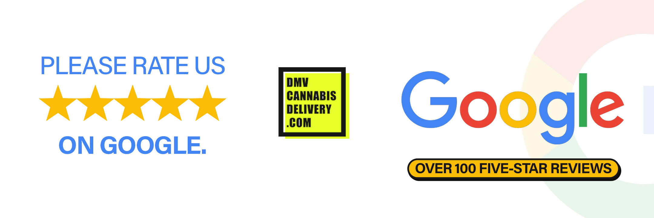 DMV Cannabis Delivery Google review banner encouraging customers to leave a five-star Google review with over 100 five-star ratings displayed.